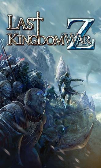 download Last kingdom: War Z apk